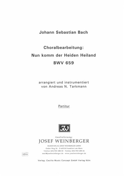 Johann Sebastian Bach: Nun komm der Heiden Heiland - Choralbearbeitung
