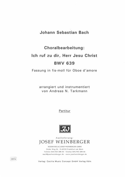 Johann Sebastian Bach: Ich ruf zu dir, Herr Jesu Christ - Choralbearbeitung