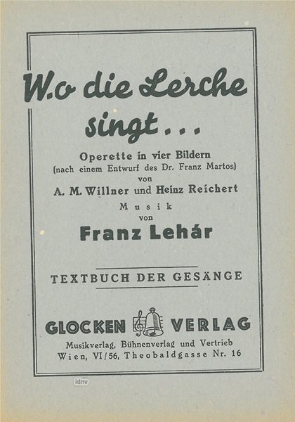Franz Lehár: Wo die Lerche singt
