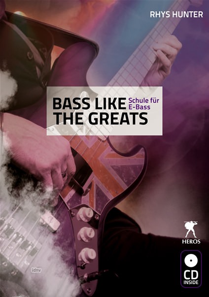 Rhys Hunter: Bass Like The Greats - Schule für E-Bass