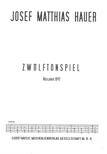 Josef Matthias Hauer: Zwölftonspiel (Neujahr 1947)