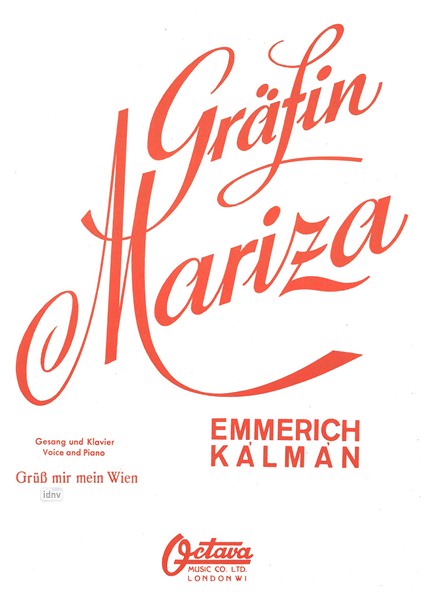 Emmerich Kálmán: Grüß mir mein Wien