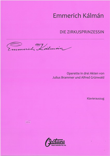 Emmerich Kálmán: Die Zirkusprinzessin