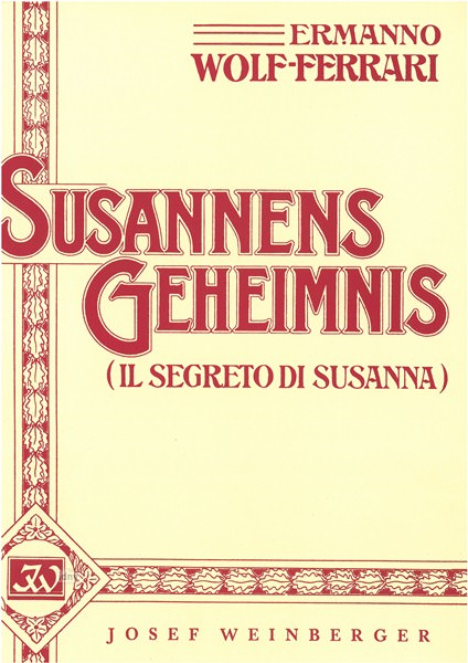 Ermanno Wolf-Ferrari: Susannens Geheimnis