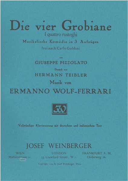 Ermanno Wolf-Ferrari: Die vier Grobiane (I quattro rusteghi / School for Fathers)
