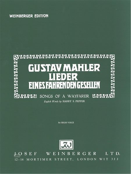 Gustav Mahler: Lieder eines fahrenden Gesellen