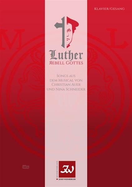 Christian Auer: Luther - Rebell Gottes