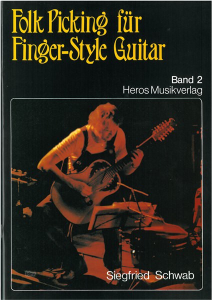 Siegfried Schwab: Folk Picking für Finger-Style Guitar, Band 2