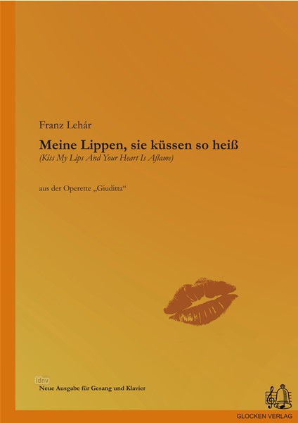 Franz Lehár: Meine Lippen, sie küssen so heiß