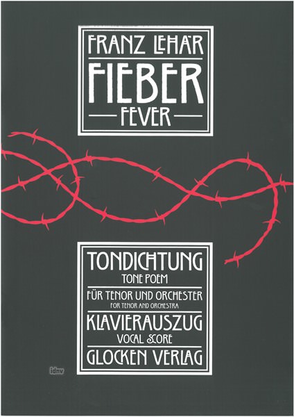 Franz Lehár: Fieber (Fever)