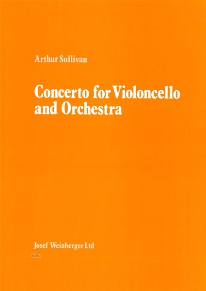 Sir Arthur Seymour Sullivan: Concerto for Violoncello and Orchestra