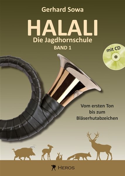 Gerhard Sowa: Halali Die Jagdhornschule, Band 1