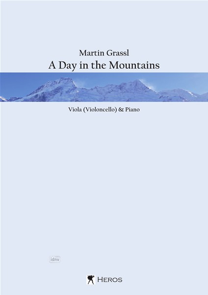 Martin Grassl: A Day in the Mountains