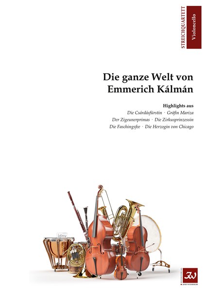 Emmerich Kálmán: Die ganze Welt von Emmerich Kálmán