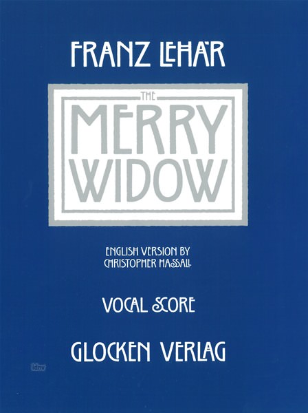 Franz Lehár: The Merry Widow (Die Lustige Witwe)