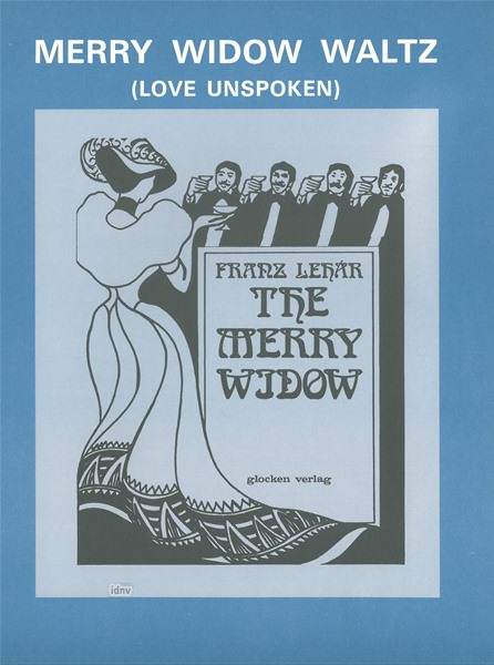 Franz Lehár: Merry Widow Waltz (Love Unspoken)