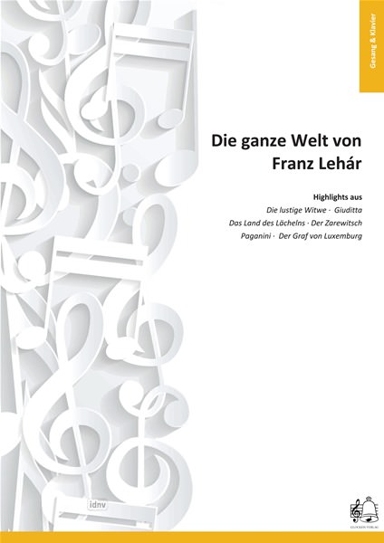 Franz Lehár: Die ganze Welt von Franz Lehár