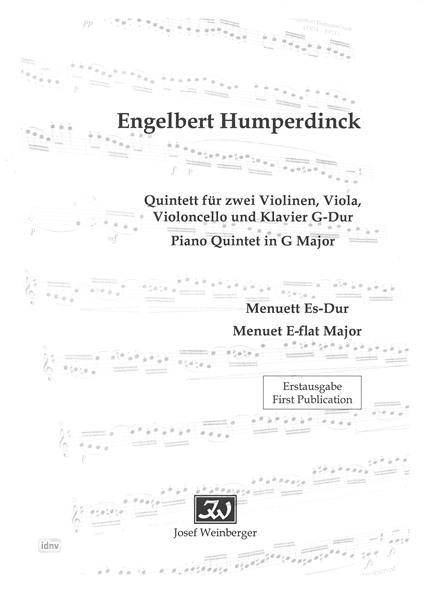 Engelbert Humperdinck: Quintett für zwei Violinen, Viola, Violoncello und Klavier G-Dur & Menuett Es-Dur