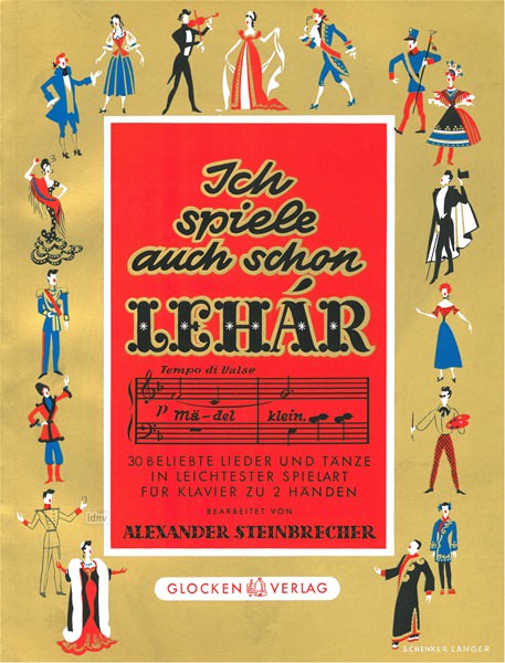 Franz Lehár: Ich spiele auch schon Lehár