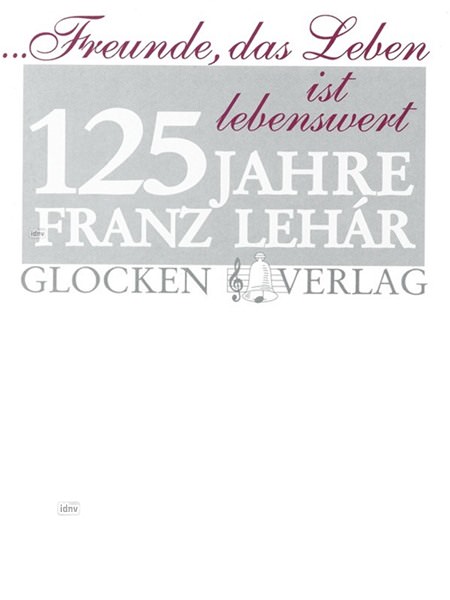 Franz Lehár: 125 Jahre Franz Lehár