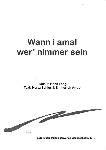 Hans Lang: Wann i amal wird nimmer sein