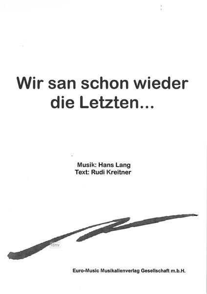 Hans Lang: Wir san schon wieder die letzten