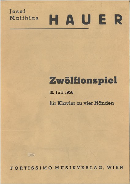 Josef Matthias Hauer: Zwölftonspiel (10. Juli 1956)
