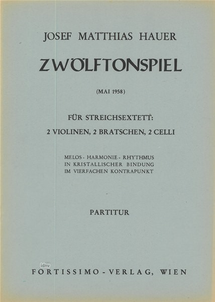 Josef Matthias Hauer: Zwölftonspiel (Mai 1958)