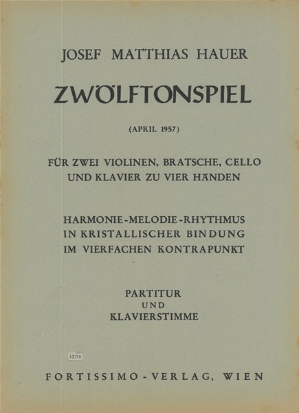 Josef Matthias Hauer: Zwölftonspiel (07. April 1957)